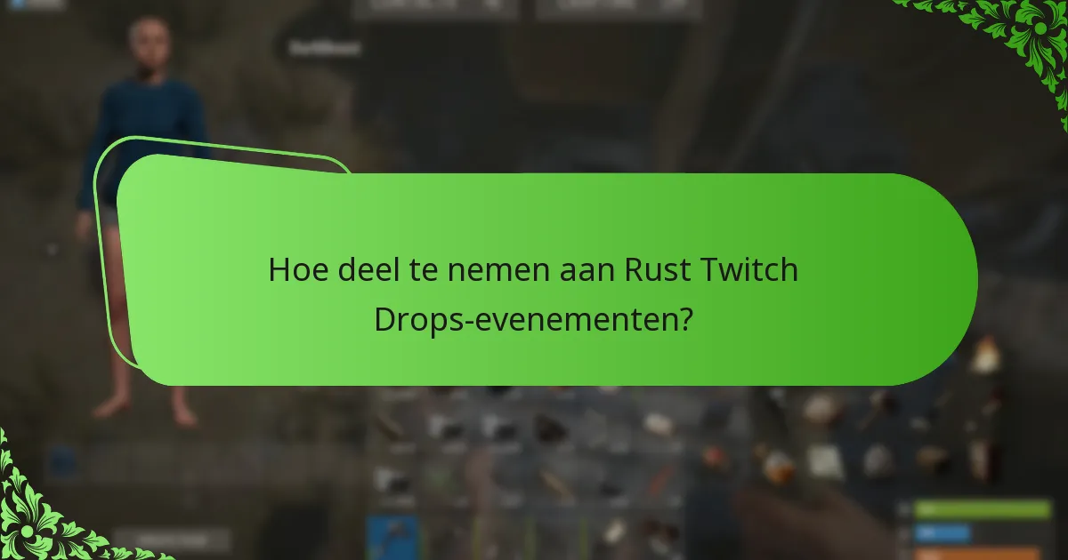 Welke exclusieve skins zijn beschikbaar via Rust Twitch Drops?