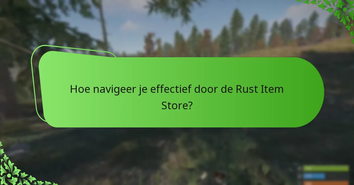 Hoe beïnvloedt gemeenschapsbetrokkenheid de Rust Item Store?