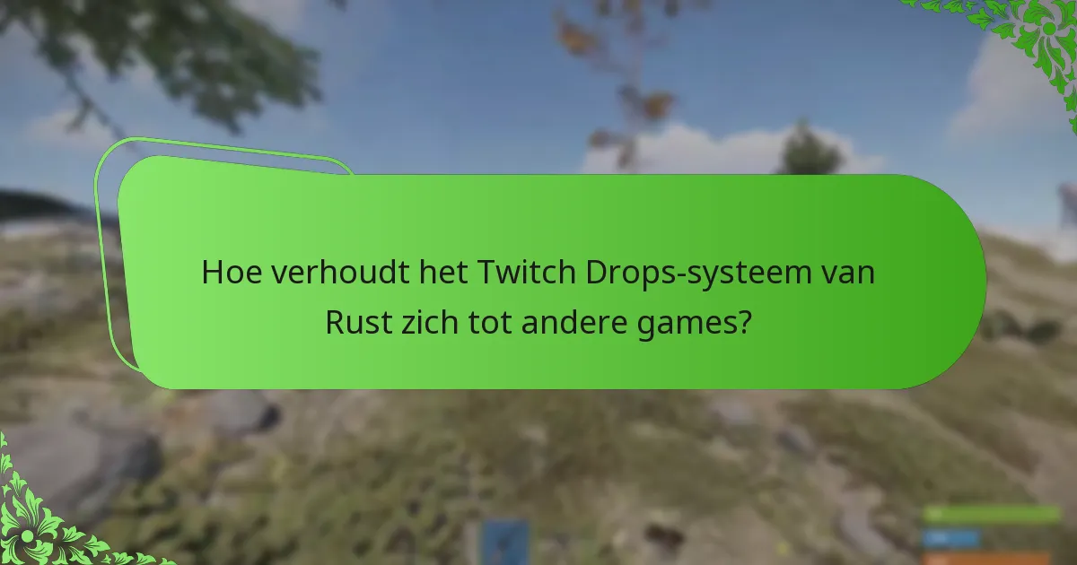 Welke streamingcampagnes zijn verbonden met Rust Twitch Drops?
