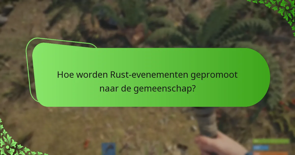 Welke spelersprikkels zijn verbonden aan Rust event drops?