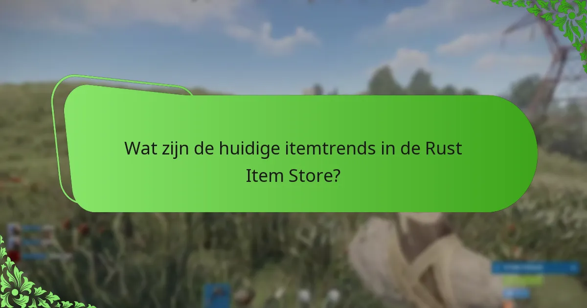 Welke items zijn het kopen waard op basis van trends en feedback?