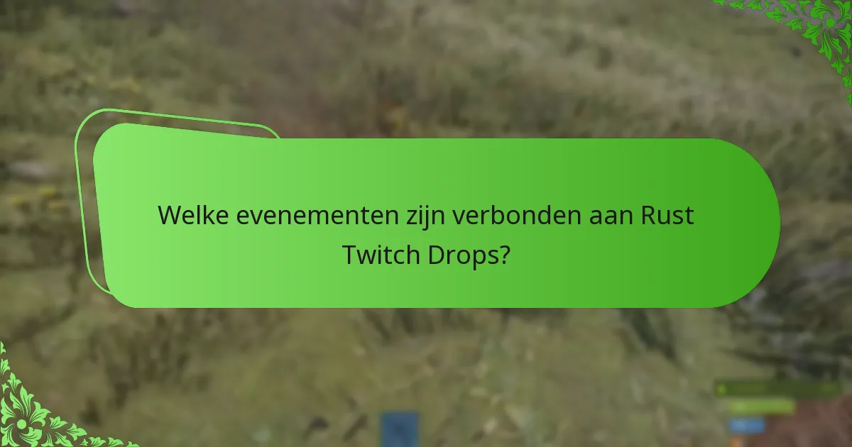 Welke kijkersbeloningen kunnen spelers verwachten van Rust Twitch Drops?