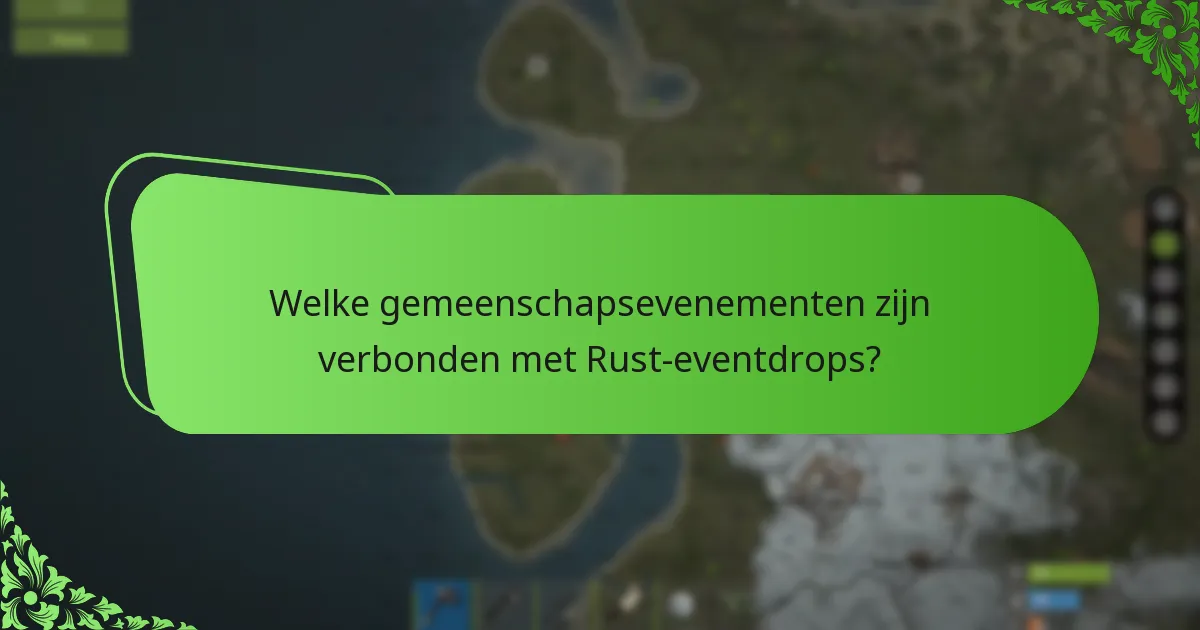 Hoe verbeteren promotiestrategieën Rust-eventdrops?